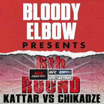 UFC VEGAS 46 KATTAR VS CHIKADZE 6th Roun