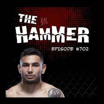 The Hammer MMA Radio Episode 702