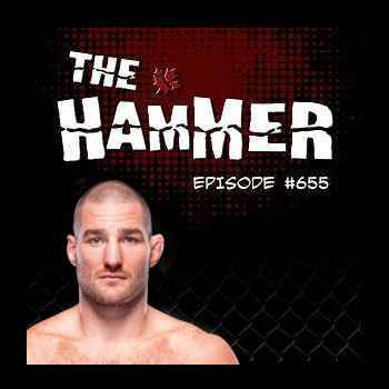 The Hammer MMA Radio Episode 655