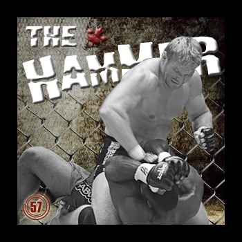 The Hammer MMA Radio Episode 57