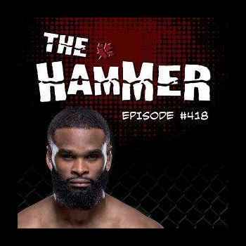 The Hammer MMA Radio Episode 418