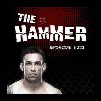 The Hammer MMA Radio Episode 221