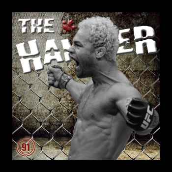 The Hammer MMA Radio Episode 91