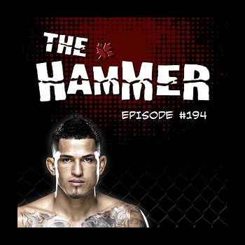 The Hammer MMA Radio Episode 194