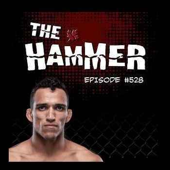 The Hammer MMA Radio Episode 528