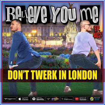 402 Dont Twerk In London