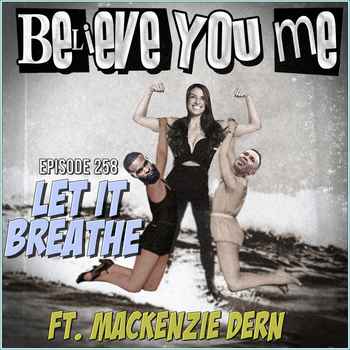 258 Let It Breathe Ft Mackenzie Dern