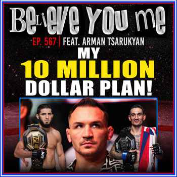 567 My 10 Million Dollar Plan Ft Arman T