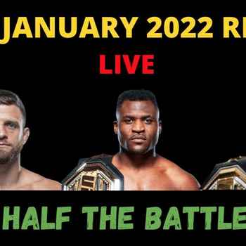 411 UFC January 2022 RECAP HALF THE BATT