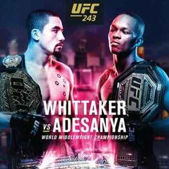 291 UFC 243 Whittaker vs Adesanya Editio