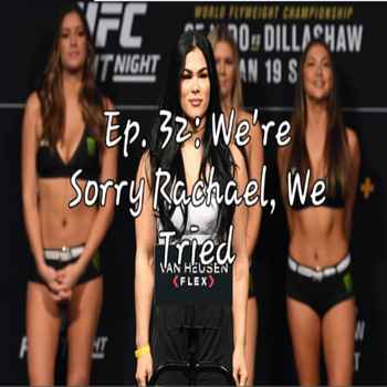 Ep 32 Were Sorry Rachael We Tried