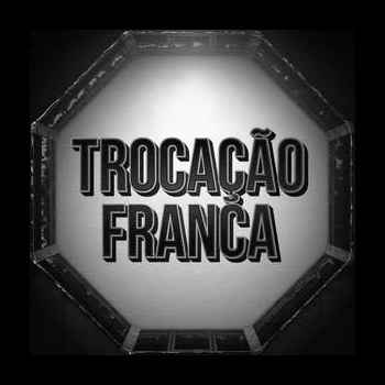 Trocao Franca Deiveson de saco cheio e B