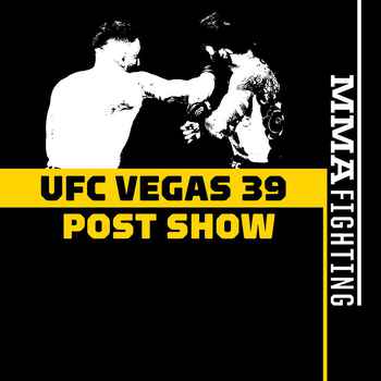 UFC Vegas 91 Post Fight Show Reaction To