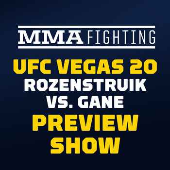 UFC Vegas 20 Preview Show