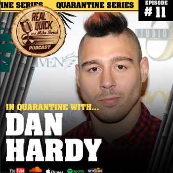 In Quarantine with EP 11 Dan Hardy