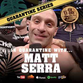 In Quarantine with EP 6 Matt Serra