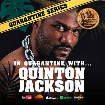 In Quarantine with EP 3 Quinton Rampage 