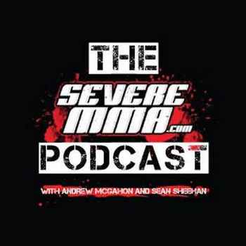 Episode 91 Severe MMA Podcast