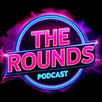 The Rounds July 9th 2025