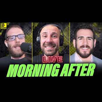  Submission Radio Morning After LIVE Bo Nickal Backlash Early UFC 324 Prev