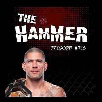 The Hammer MMA Radio Episode 716