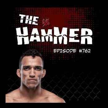 The Hammer MMA Radio Episode 762
