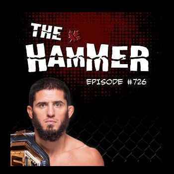 The Hammer MMA Radio Episode 726