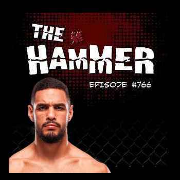 The Hammer MMA Radio Episode 766