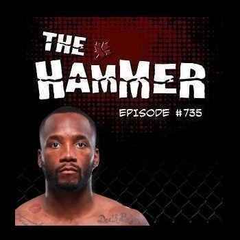 The Hammer MMA Radio Episode 735