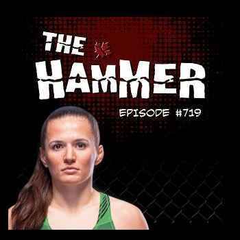 The Hammer MMA Radio Episode 719