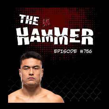 The Hammer MMA Radio Episode 756