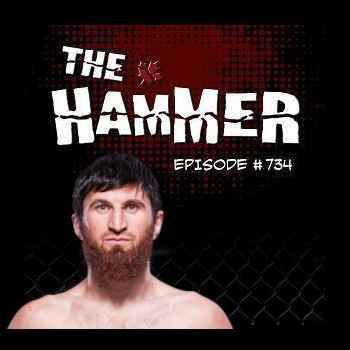 The Hammer MMA Radio Episode 734