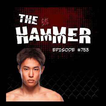 The Hammer MMA Radio Episode 753