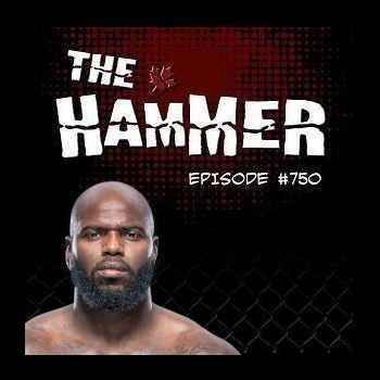 The Hammer MMA Radio Episode 750