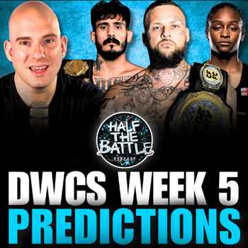 618 DWCS Week 5 FULL CARD Predictions