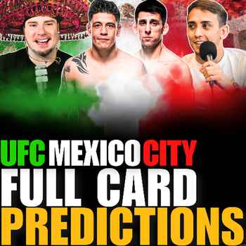 583 UFC Mexico FULL CARD Predictions